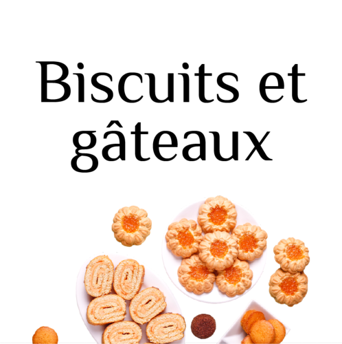 Biscuits - Gâteaux